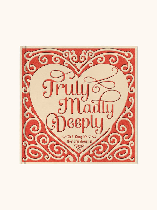 Truly, Madly, Deeply Guided Journal