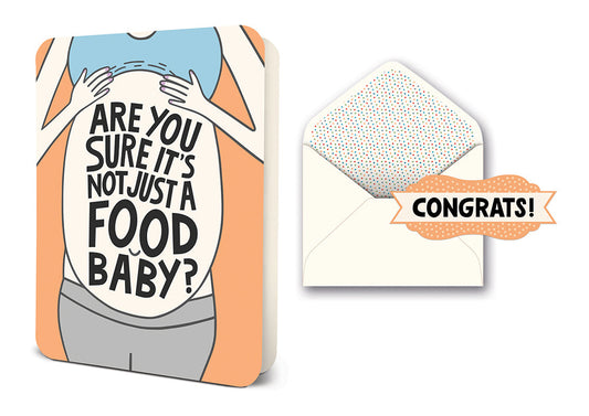 Are You Sure It's Not Just a Food Baby? Deluxe Greeting Card